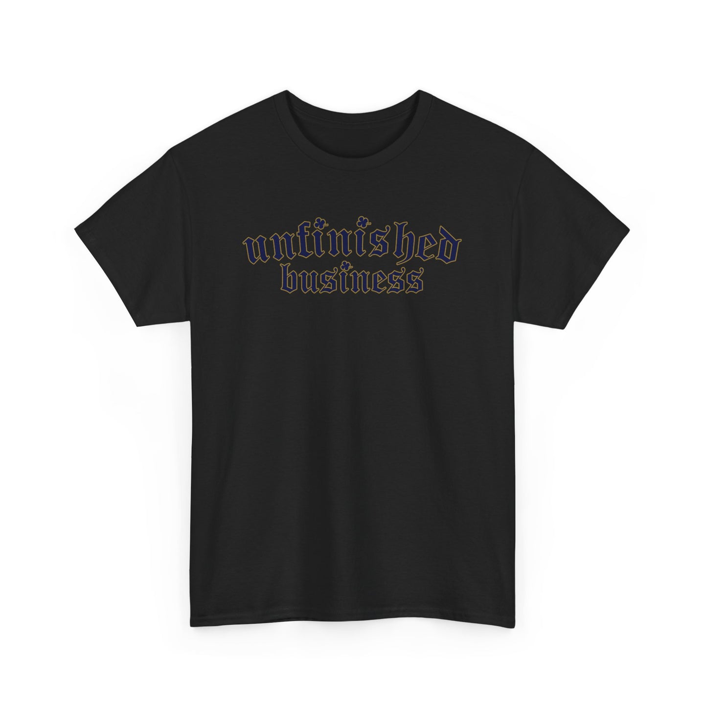 Unfinished Business Tee - Dos Leprechauns