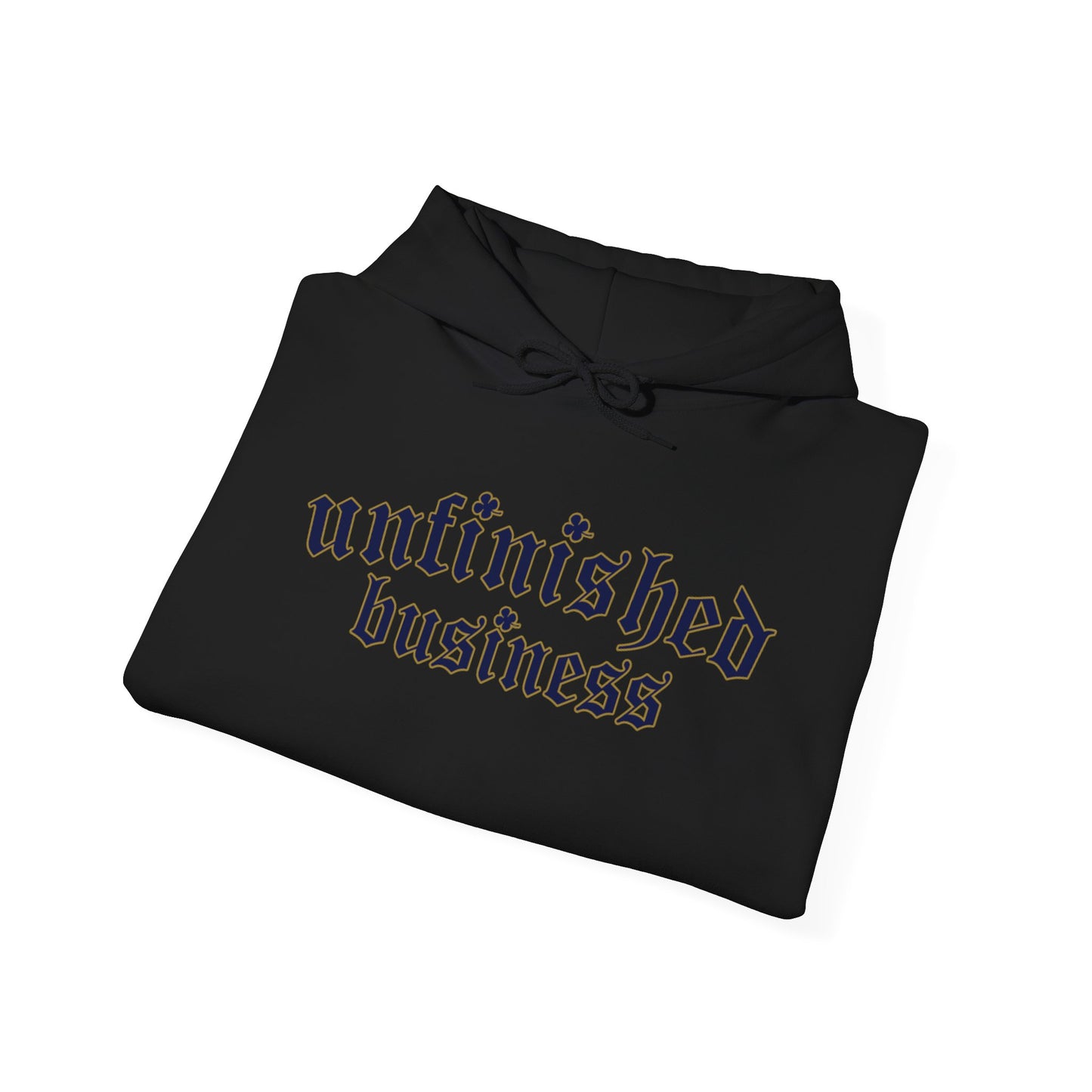 Unfinished Business Hoodie - Dos Leprechauns