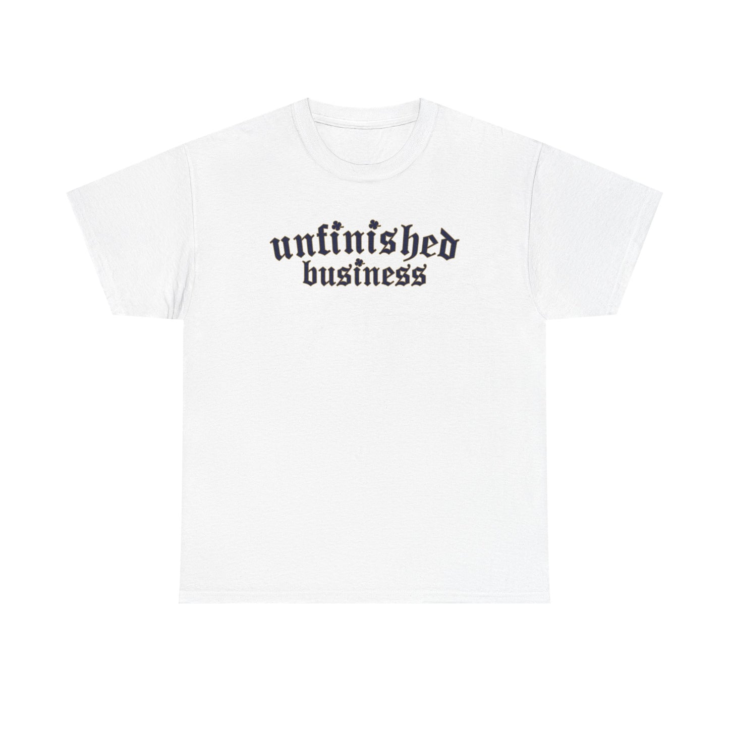 Unfinished Business Tee - Dos Leprechauns