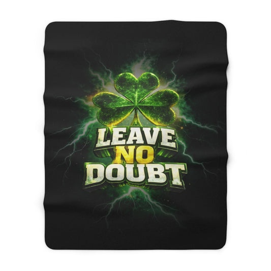 Leave No Doubt - Cozy Sherpa Fleece Blanket — Ultra-Soft Warm Throw for Home & Gift