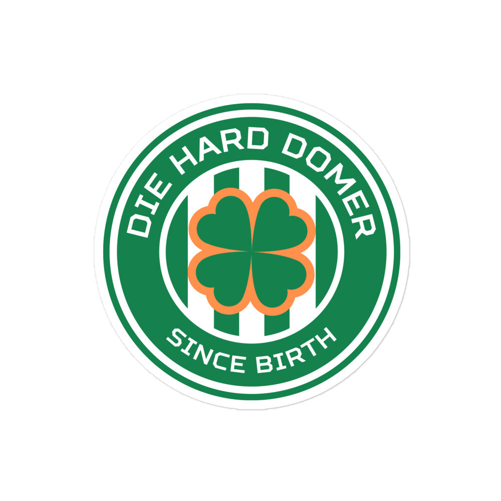 DIE HARD DOMER SINCE STICKER - BIRTH