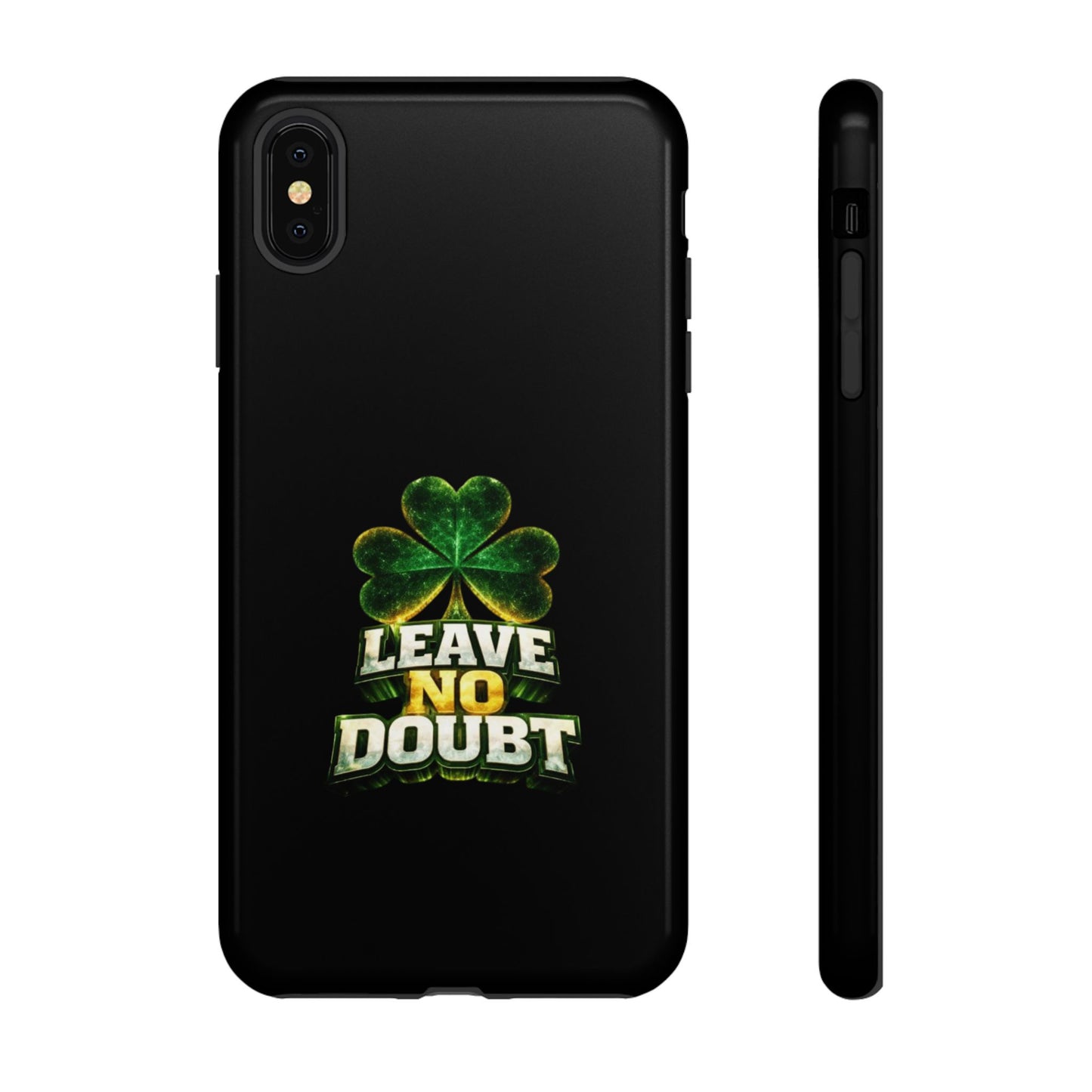 Leave No Doubt! - Phone Case