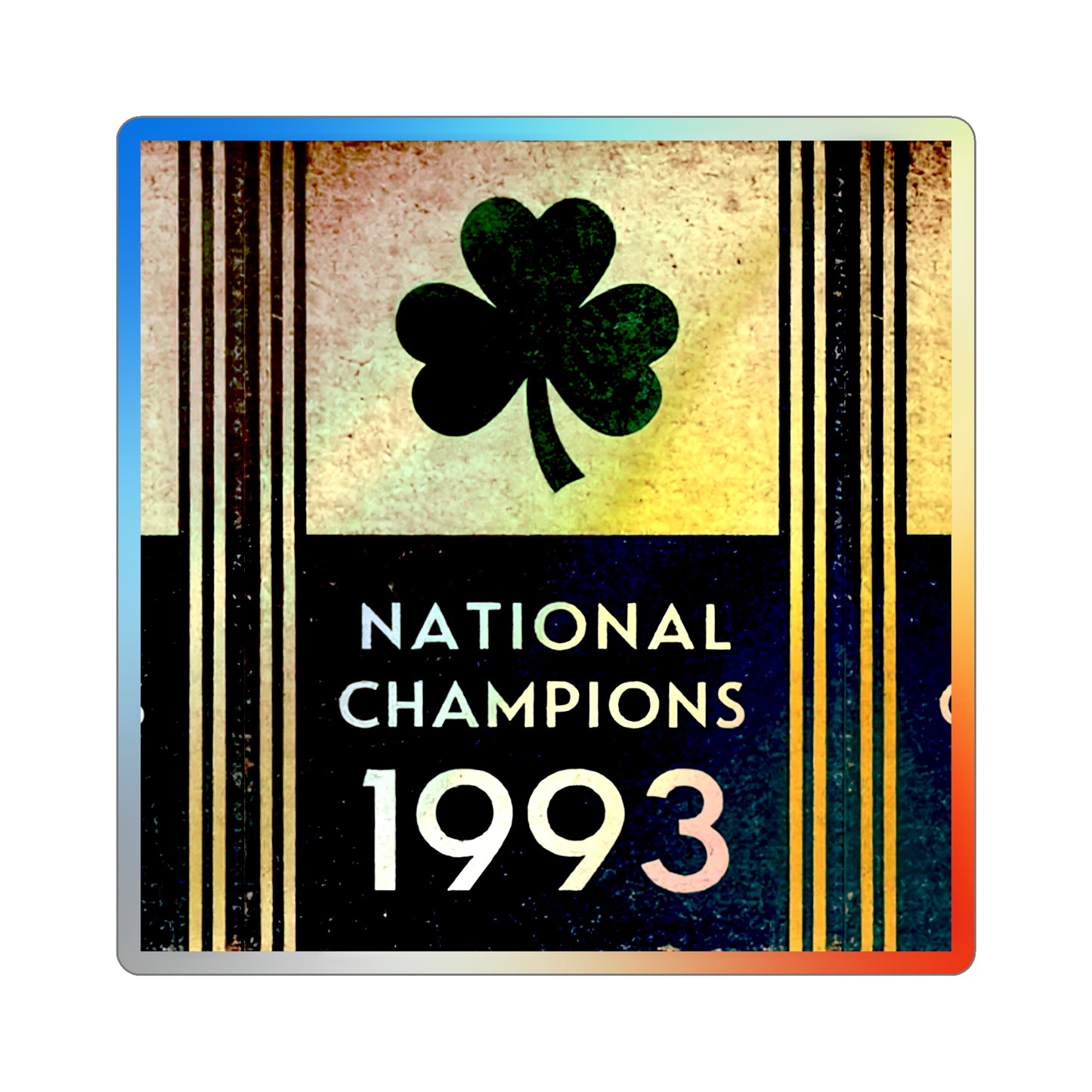 1993 National Champions - Shamrock Design - Holographic die cut sticker