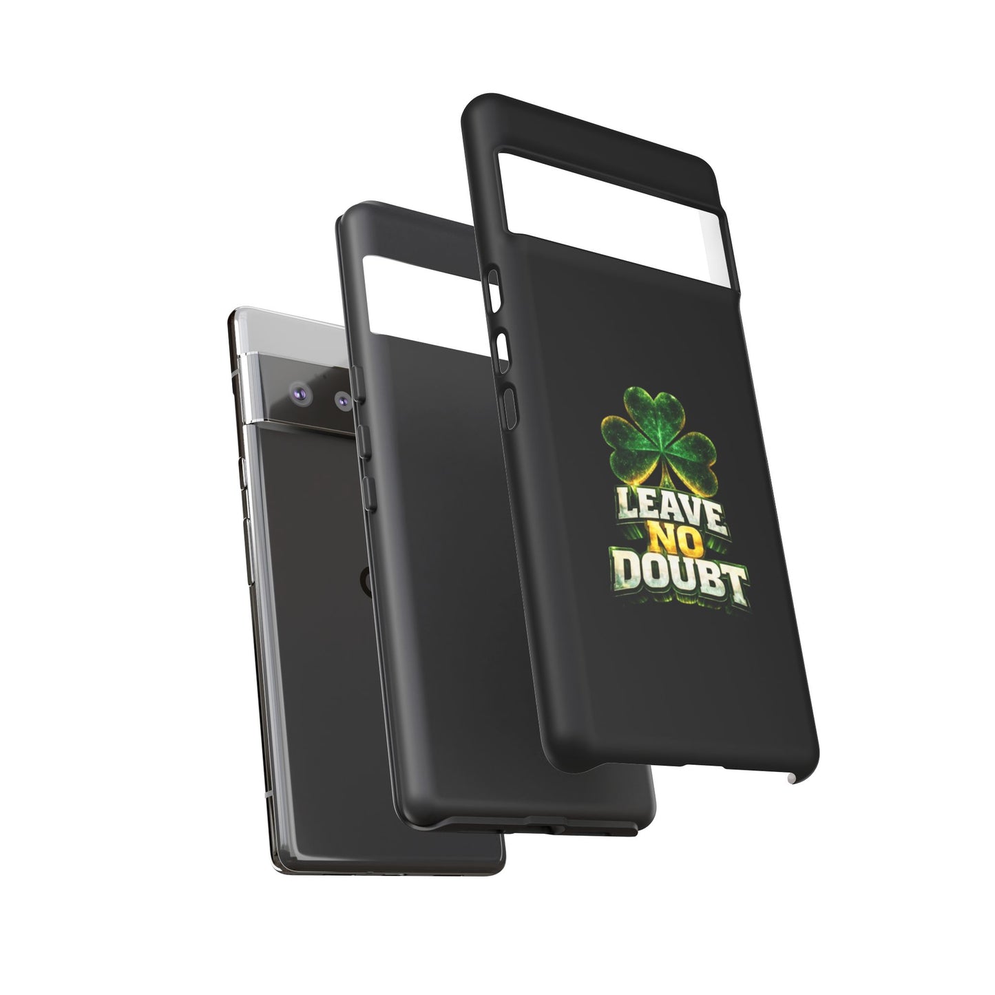 Leave No Doubt! - Phone Case