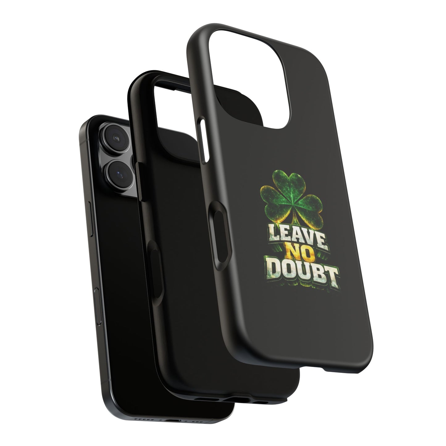 Leave No Doubt! - Phone Case