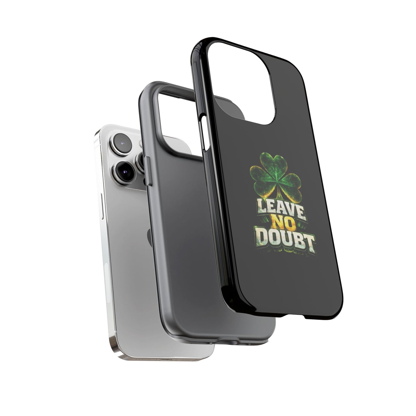 Leave No Doubt! - Phone Case