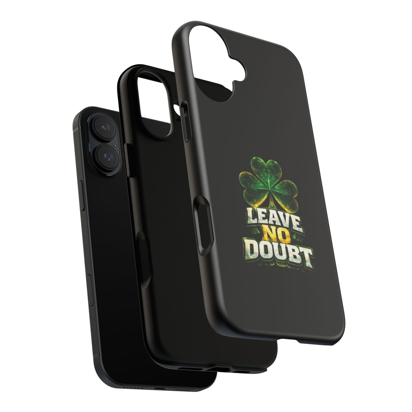 Leave No Doubt! - Phone Case