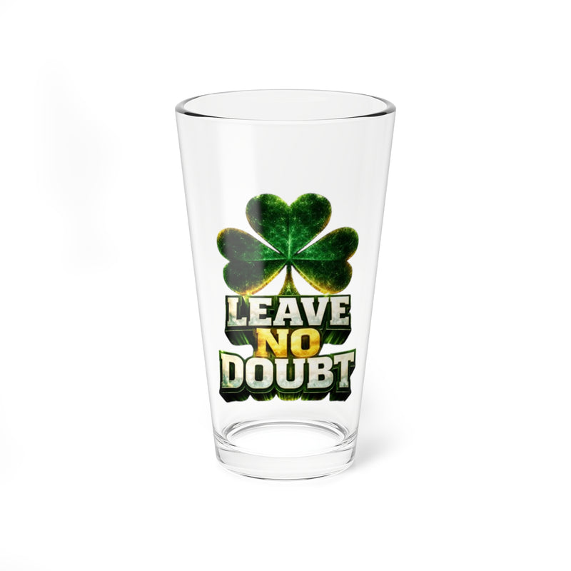 “Sin dejar dudas” V2 Shamrock 16oz