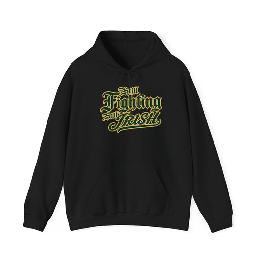 STILL FIGHTING, STILL IRISH!
