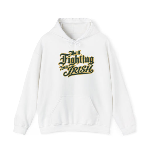 STILL FIGHTING, STILL IRISH!
