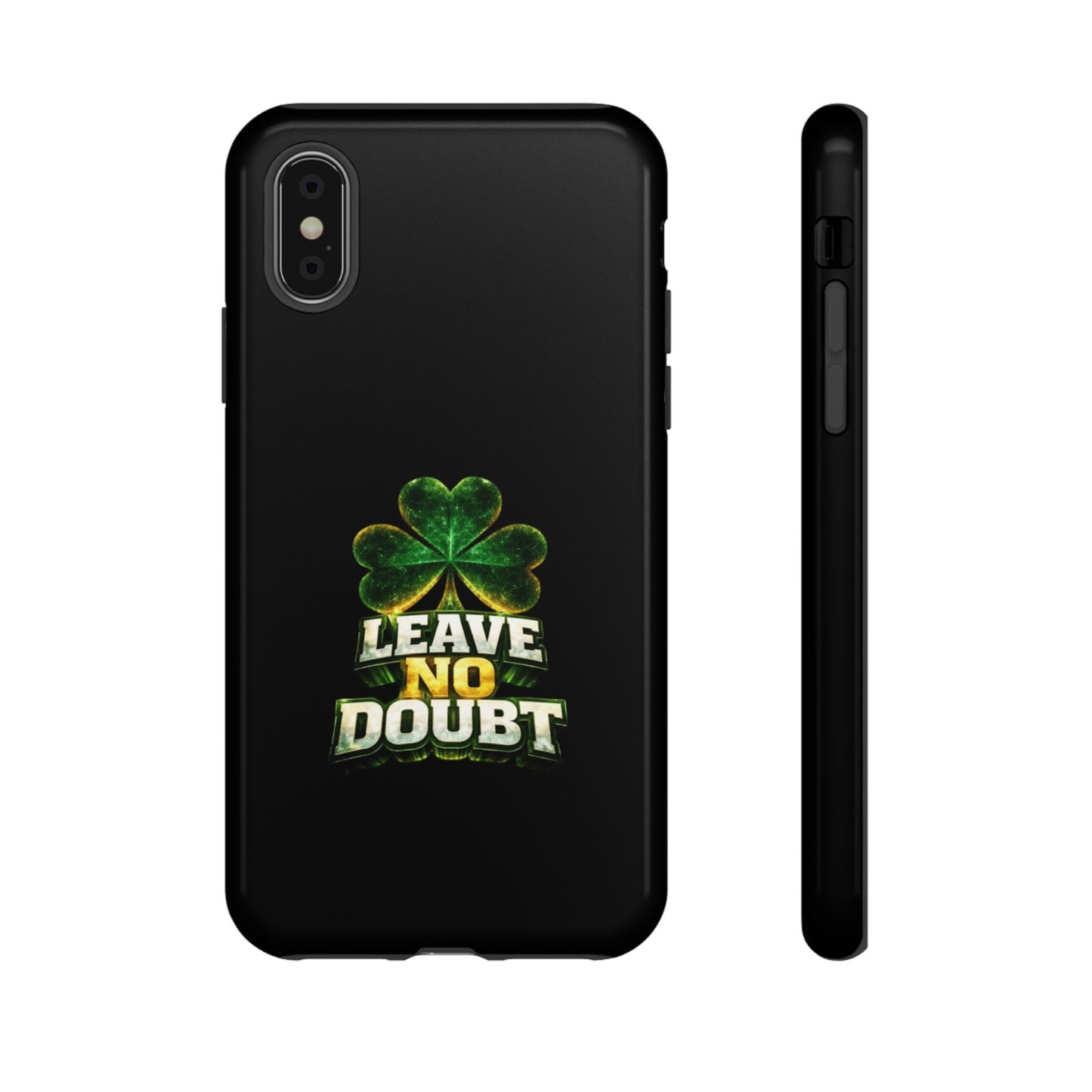 Leave No Doubt! - Phone Case