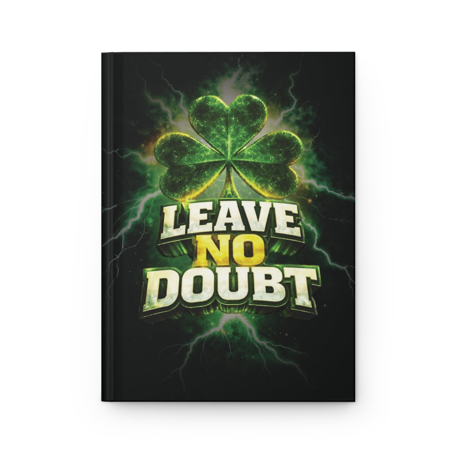 "Leave No Doubt" Inspirational Notebook