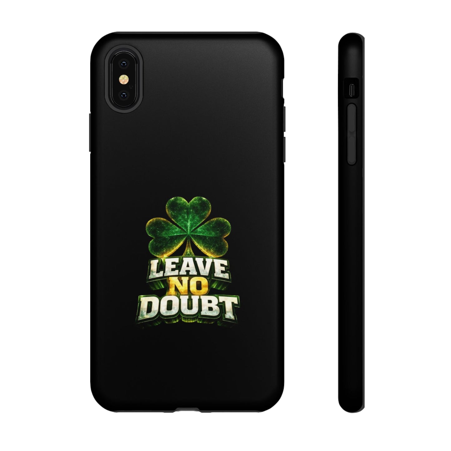 Leave No Doubt! - Phone Case