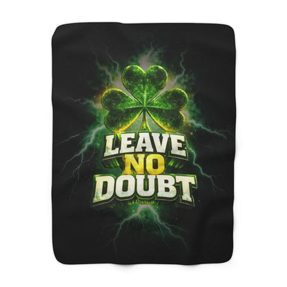 Leave No Doubt - Cozy Sherpa Fleece Blanket — Ultra-Soft Warm Throw for Home & Gift