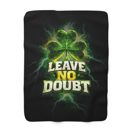 Leave No Doubt - Cozy Sherpa Fleece Blanket — Ultra-Soft Warm Throw for Home & Gift