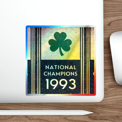 1993 National Champions - Shamrock Design - Holographic die cut sticker
