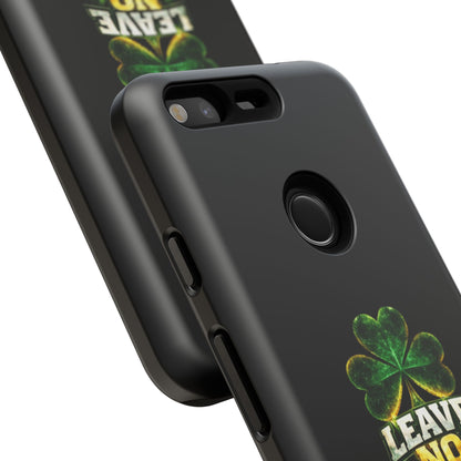 Leave No Doubt! - Phone Case
