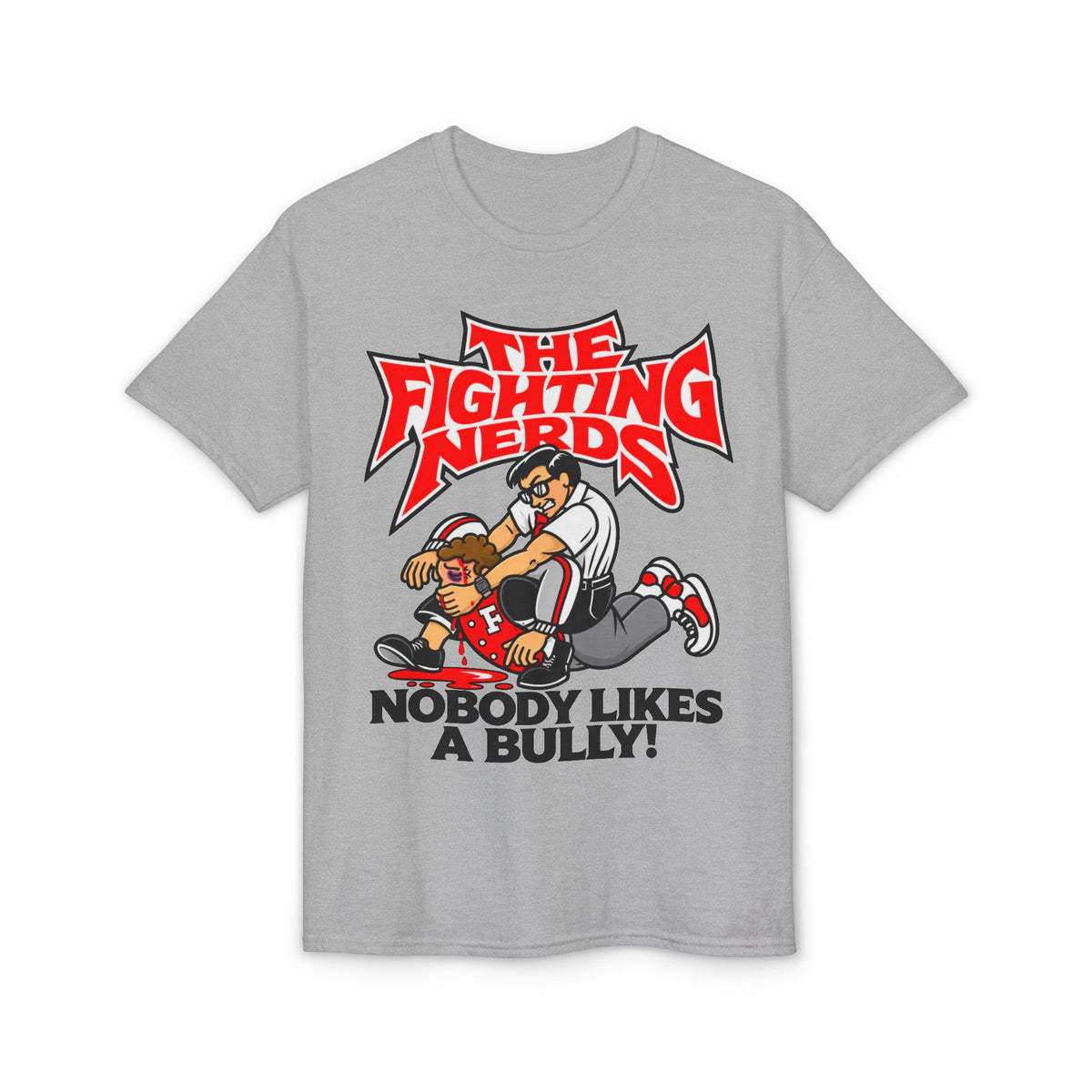 The Fighting Nerds "Nobody Likes a Bully" Graphic T-Shirt