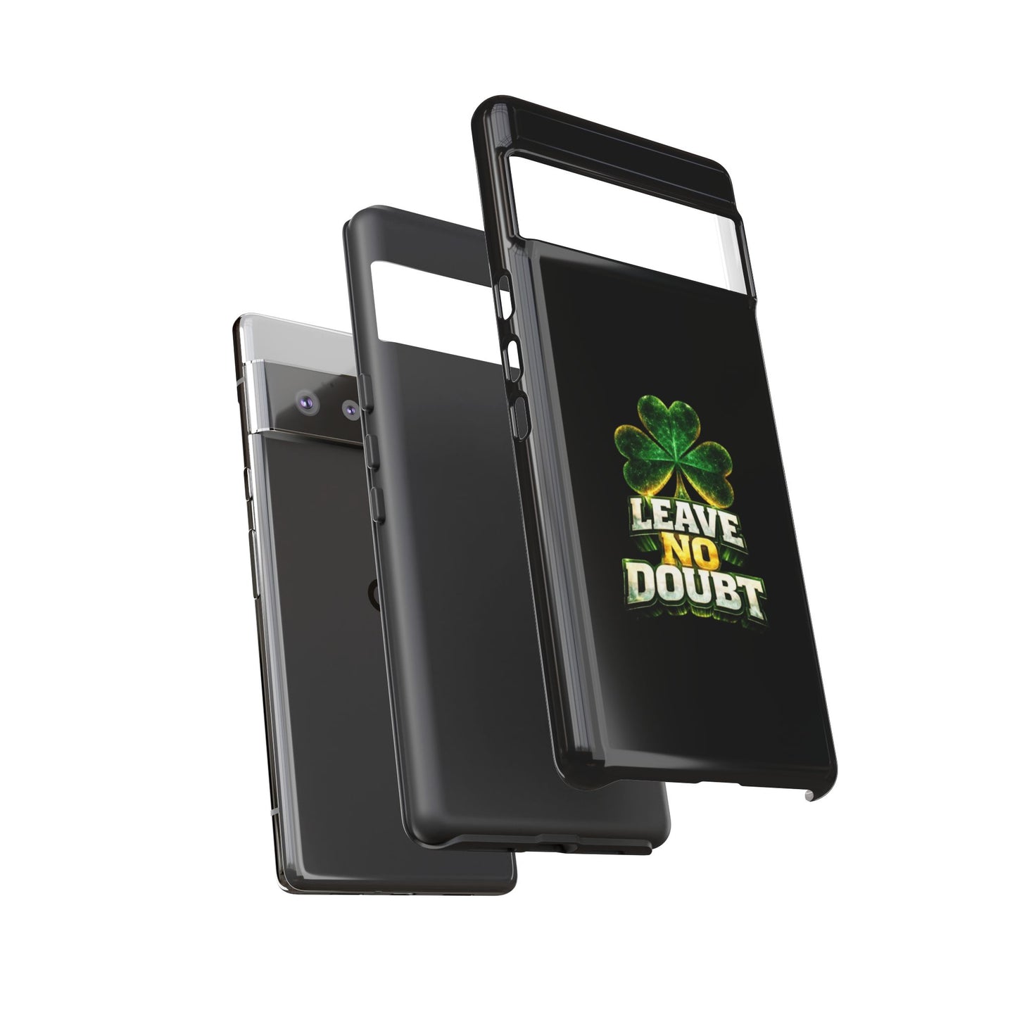 Leave No Doubt! - Phone Case