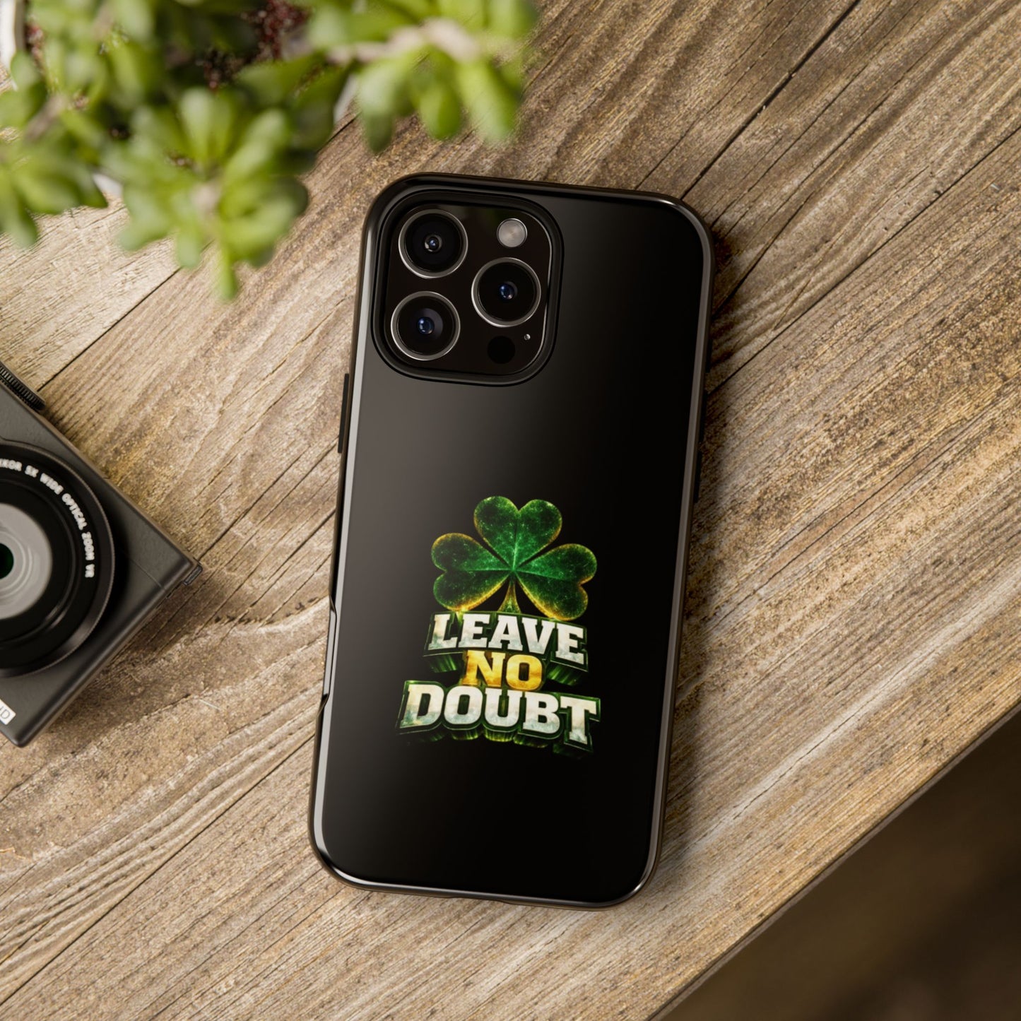 Leave No Doubt! - Phone Case