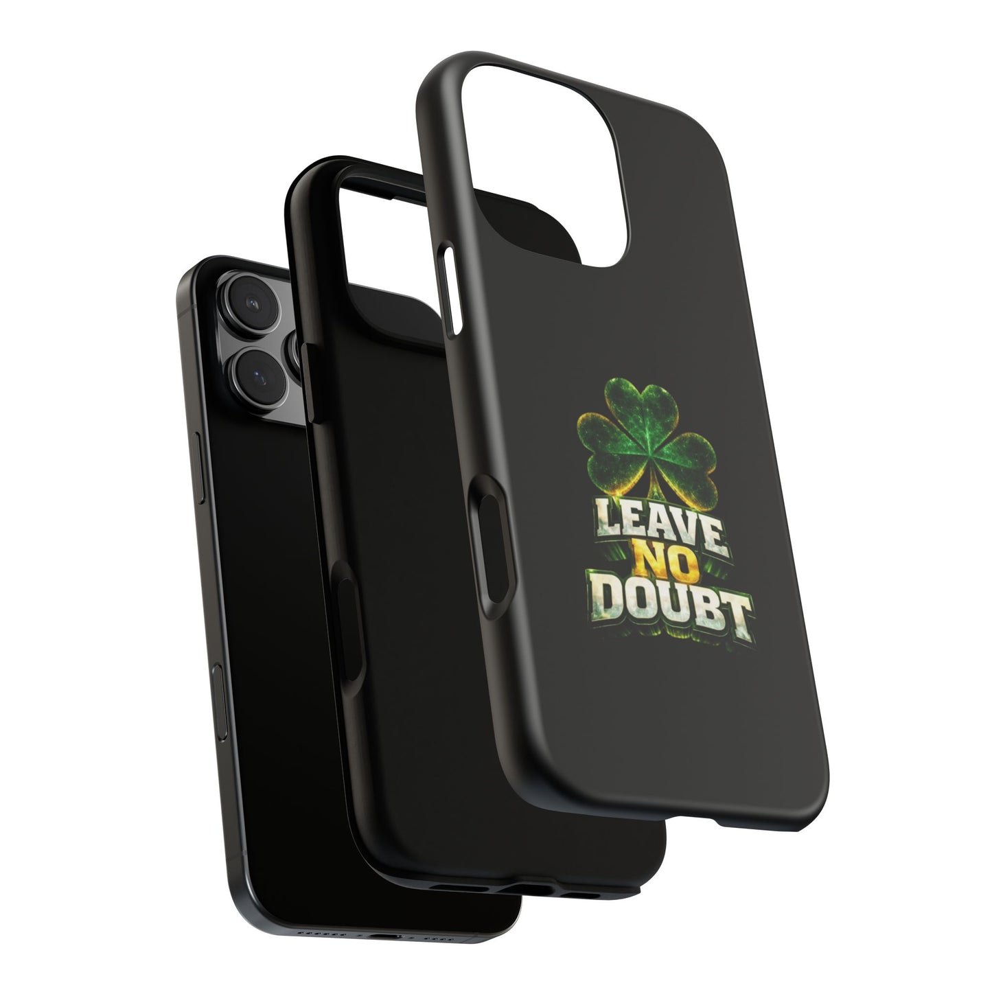 Leave No Doubt! - Phone Case
