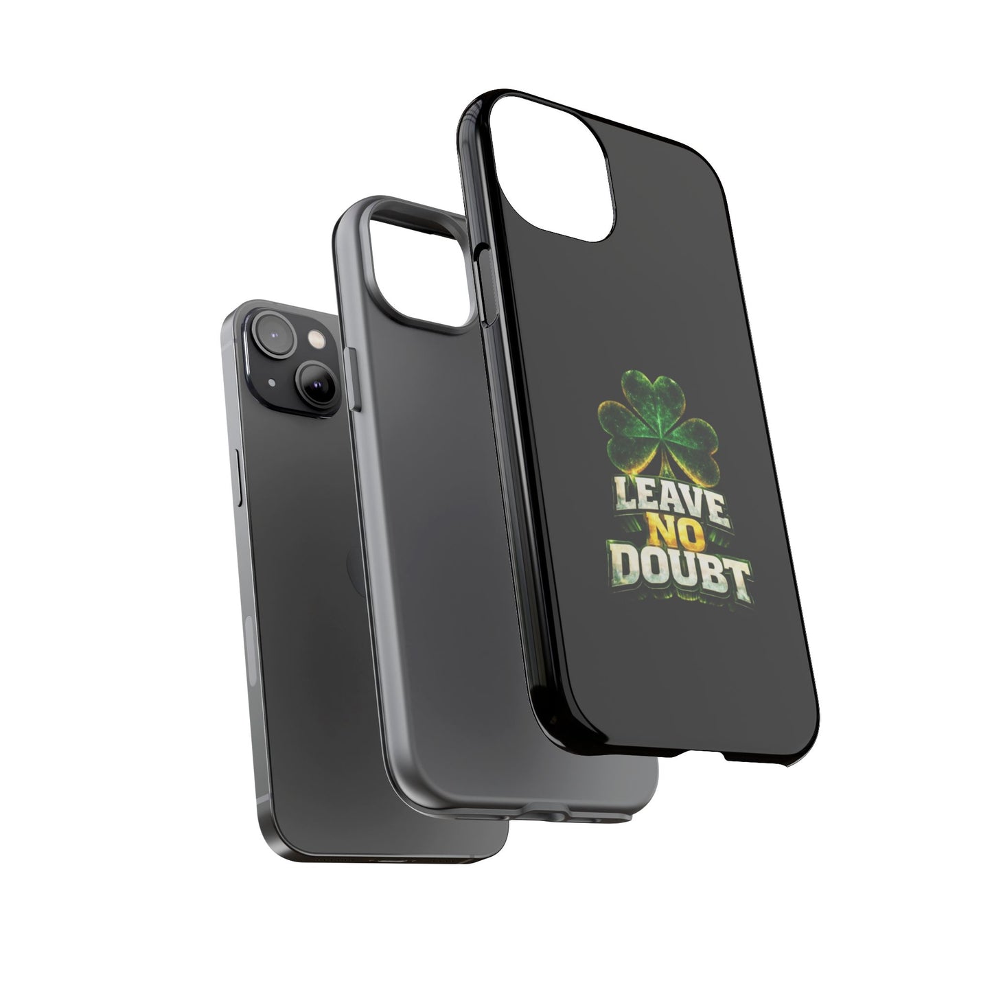 Leave No Doubt! - Phone Case
