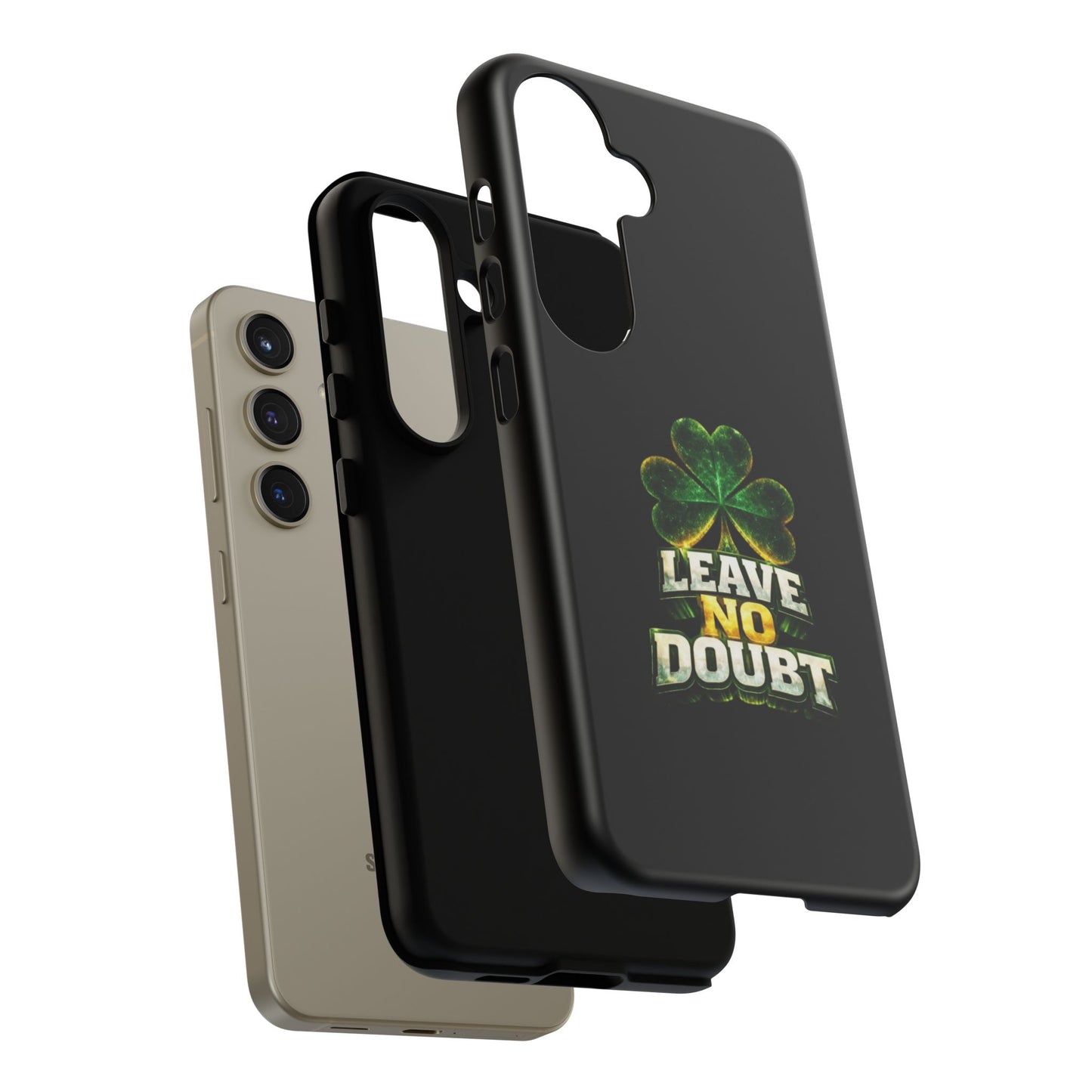 Leave No Doubt! - Phone Case